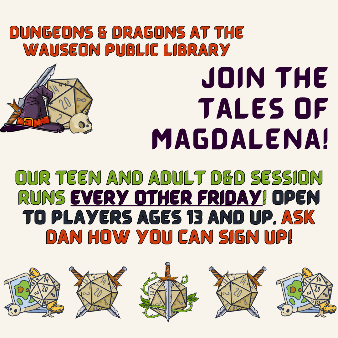 Join The Tales of Magdalena! - Dungeons & Dragons at the Wauseon Public Library