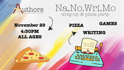 NaNoWriMo wrap-up & pizza party